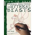 Mark Bergin: How To Draw Fantastic Beasts