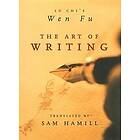 Lu Chi: The Art of Writing: Lu Chi's Wen Fu