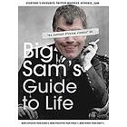 Noel Slevin: Big Sam's Guide to Life