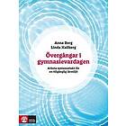 Anna Borg, Linda Hallberg: Övergångar i gymnasievardagen arbeta systematiskt för en tillgänglig lärmiljö