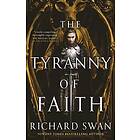 Tyranny of Faith
