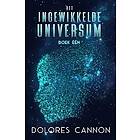 Dolores Cannon: Het ingewikkelde universum