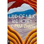 C Pam Zhang: Land of Milk and Honey
