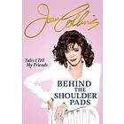 Joan Collins: Behind The Shoulder Pads Tales I Tell My Friends