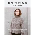 Knitting for Olive: Knitting for Olive