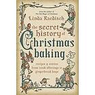 Linda Raedisch: The Secret History of Christmas Baking