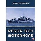 Maria Jakobsson: Resor och motgångar