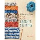 Tracey Todhunter: Step-By-step Guide To 200 Crochet Stitches