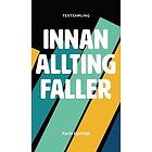 Karin Hjortsjö: Innan allting faller