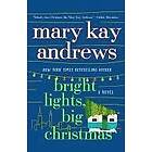 Mary Kay Andrews: Bright Lights, Big Christmas