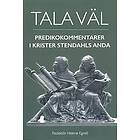 : Tala väl; Predikokommentarer i Krister Stendahls anda