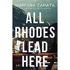 Mariana Zapata: All Rhodes Lead Here