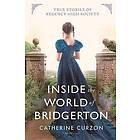 Catherine Curzon: Inside the World of Bridgerton