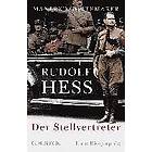Manfred Görtemaker: Rudolf Hess