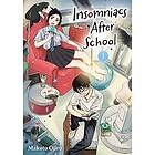 Makoto Ojiro: Insomniacs After School, Vol. 1