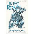 Kevin Eastman, Peter Laird: Teenage Mutant Ninja Turtles: The Last Ronin Director's Cut
