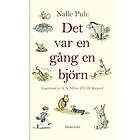 A A Milne, Jane Riordan: Nalle Puh: Det var en gång björn