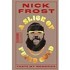 Nick Frost: A Slice of Fried Gold