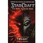 Christie Golden: StarCraft: Dark Templar--Twilight