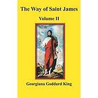 Georgiana Goddard King: The Way of Saint James, Volume II