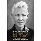 Marie Fredriksson, Helena von Zweigbergk: Listen to My Heart