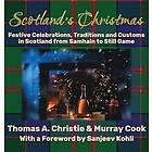 Thomas A Christie, Murray Cook: Scotland's Christmas