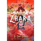 S Jae-Jones: Guardians of Dawn Zhara