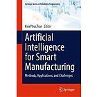 Smart Artificial Intelligence for Manufacturing