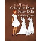 Coloring Book Dollys and Friends; Color, Cut, Dress Paper Dolls