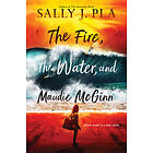 The Fire, the Water, and Maudie McGinn