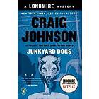 Junkyard Dogs: A Longmire Mystery