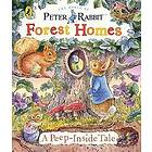 Peter Rabbit: Forest Homes A Peep-Inside Tale