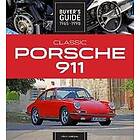 Classic Porsche 911 Buyer's Guide 1965-1998