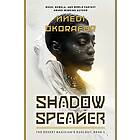 Shadow Speaker: The Desert Magician's Duology: Book One