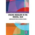 Staging Rebellion in the Musical, Hair