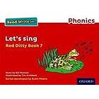 Read Write Inc. Phonics: Let's Sing (Red Ditty Book 7)
