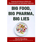 Big Food, Big Pharma, Big Lies