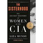 The Sisterhood: The Secret History of Women at the CIA