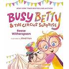 Busy Betty & the Circus Surprise