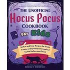 The Unofficial Hocus Pocus Cookbook for Kids