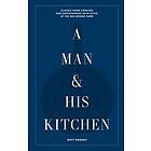 A Man & His Kitchen