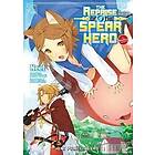 The Reprise Of The Spear Hero Volume 09: The Manga Companion