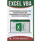 Excel VBA A Step-by-Step Comprehensive Guide on Excel VBA Programming Tips and Tricks for Effective Strategies