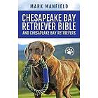 Chesapeake Bay Retriever Bible and Chesapeake Bay Retrievers