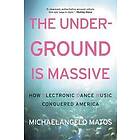 The Underground Is Massive