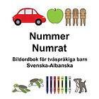 Svenska-Albanska Nummer/Numrat Bildordbok för tvåspråkiga barn