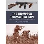 The Thompson Submachine Gun