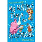 My Rhino Plays the Xylophone
