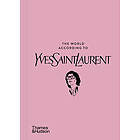 The World According to Yves Saint Laurent