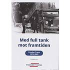 Med full tank mot framtiden